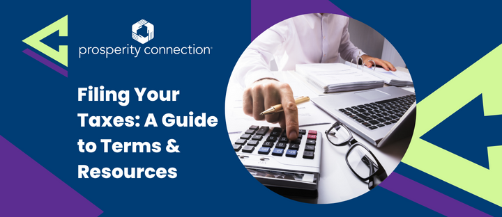 Filing Your Taxes: A Guide to Terms & Resources