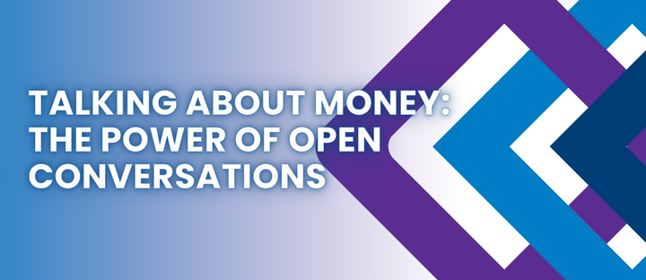 Talking About Money: The Power of Open Conversations